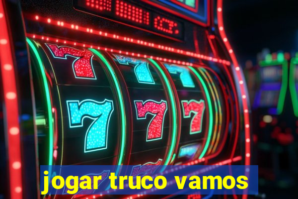 jogar truco vamos